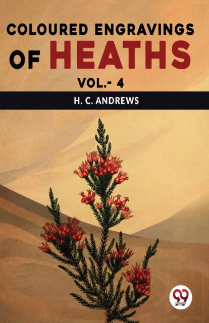 Cover for H. C. Andrews · Coloured Engravings of Heaths (Paperback Book) (2023)