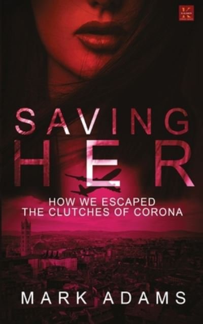 Cover for Mark Adams · Saving Her (Paperback Book) (2020)