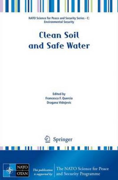 Francesca F Quercia · Clean Soil and Safe Water - NATO Science for Peace and Security Series C: Environmental Security (Paperback Book) (2011)