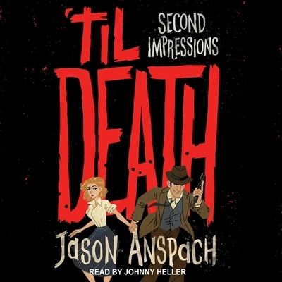 Cover for Jason Anspach · 'Til Death Lib/E (CD) (2018)