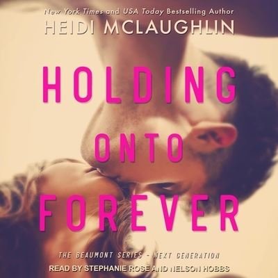 Cover for Heidi McLaughlin · Holding Onto Forever (CD) (2018)
