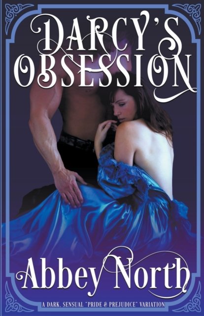 Cover for Abbey North · Darcy's Obsession (Pocketbok) (2022)