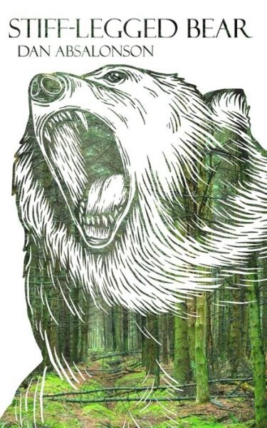 Cover for Dan Absalonson · Stiff-Legged Bear (Pocketbok) (2022)
