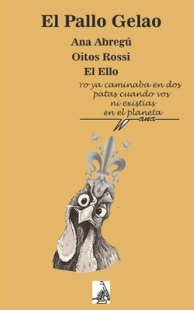Cover for Ana Abregu · El Pallo Gelao (Paperback Book) (2021)