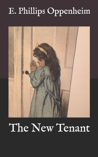 Cover for E Phillips Oppenheim · The New Tenant (Paperback Bog) (2021)