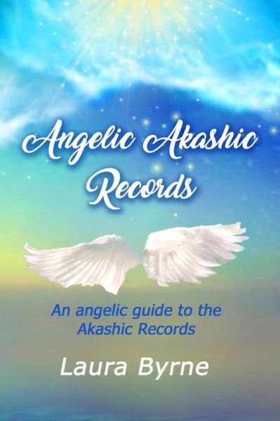 Cover for Laura Byrne · Angelic Akashic Records (Paperback Book) (2020)