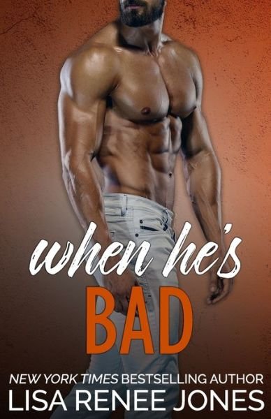 Cover for Lisa Renee Jones · When He's Bad - Walker Security: Adrian's Trilogy (Paperback Book) (2020)