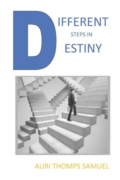 Cover for Auri Thomps Samuel · Different Steps in Destiny (Paperback Book) (2020)