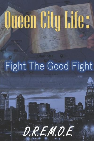 Cover for D R E M O E · Queen City Life (Paperback Book) (2020)