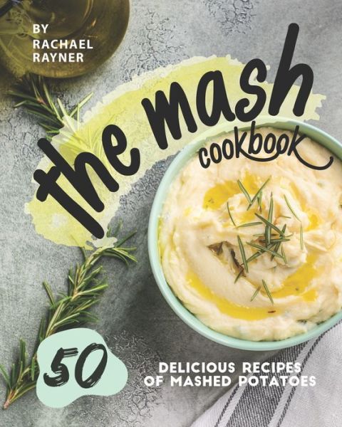 Cover for Rachael Rayner · The Mash Cookbook (Paperback Book) (2020)