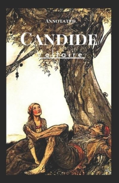 Candide Annotated - Francois-Marie Arouet Voltaire - Kirjat - Independently Published - 9798651858422 - sunnuntai 7. kesäkuuta 2020