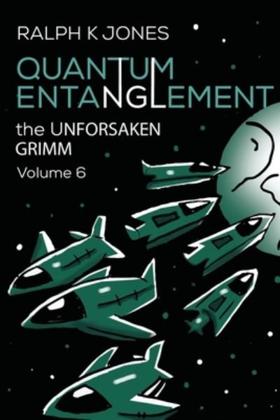 Cover for Ralph K Jones · Quantum Entanglement Vol 6 (Paperback Book) (2020)