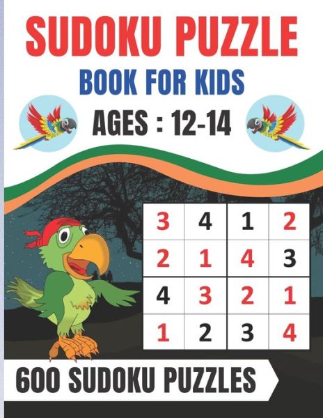 Sudoku Puzzle Book For Kids Ages 12-14 - Sudoku Puzzle - Books - Independently Published - 9798656895422 - June 29, 2020