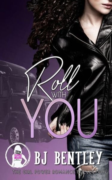 Cover for Bj Bentley · Roll with You (Paperback Book) (2020)