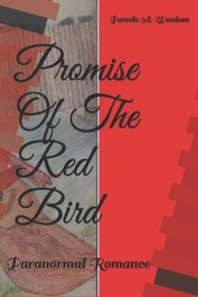 Cover for Pamela A Woodson · Promise of The Red Bird (Paperback Book) (2021)