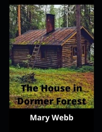 Cover for Mary Webb · The House in Dormer Forest (Paperback Book) (2021)