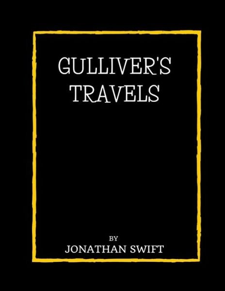 Cover for Jonathan Swift · Gulliver's Travels by Jonathan Swift (Pocketbok) (2021)