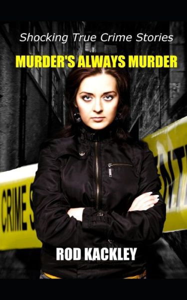 Cover for Rod Kackley · Murder's Always Murder (Paperback Book) (2021)