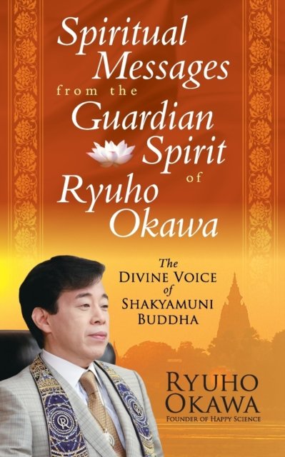 Cover for Ryuho Okawa · Spiritual Messages from the Guardian Spirit of Ryuho Okawa (Pocketbok) (2022)