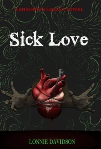 Cover for Lonnie Davidson · Sick Love (Book) (2024)