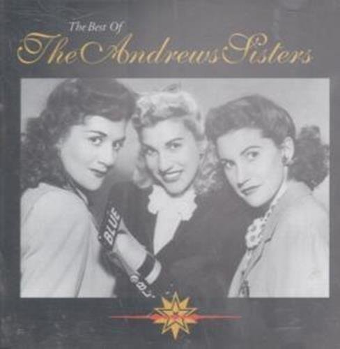 The Best Of - The Andrews Sisters - Musik - MCA - 0008811953423 - 12. Juni 2024