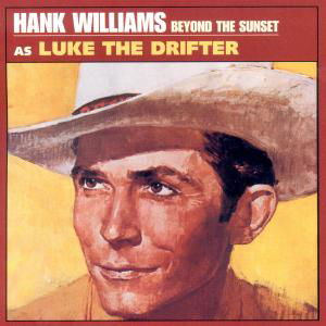 Cover for Hank Williams Sr · Beyond the Sunset (CD) [Remastered edition] (2001)