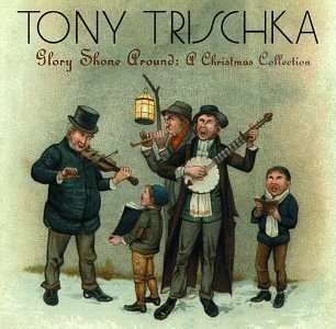 Cover for Trischka Tony · Glory Shone Around: a Chri (CD) (1995)