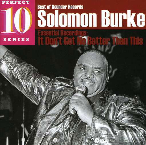 Solomon Burke · It Don't Get No Better Than This (CD) (1990)