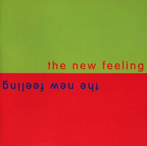 Cover for New Feeling (CD) (2003)
