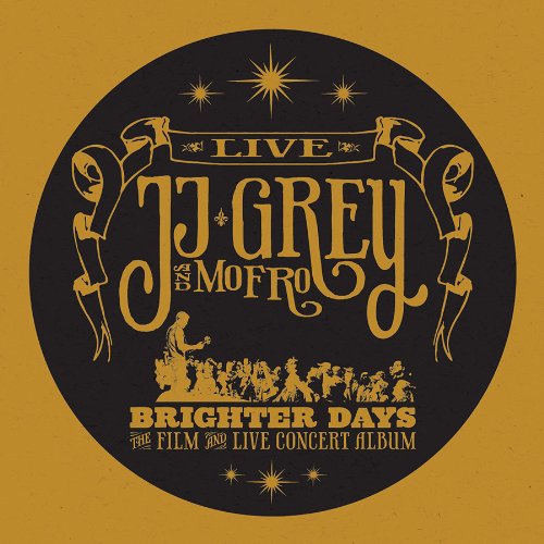 Brighter Days - Grey, Jj & Mofro - Musik - ALLIGATOR - 0014551494423 - 13 september 2011