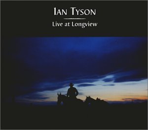 Cover for Ian Tyson · Ian Tyson - Live At Longview [us Import] (CD) (2002)