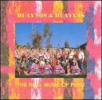 Cover for Huaynos and Huaylas · Real Music Of Peru (CD) (1993)