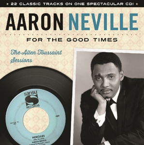 For The Good Times - The Allen Toussaint Sessions - Aaron Neville - Musik - FUEL 2000 - 0030206200423 - 20 maj 2014