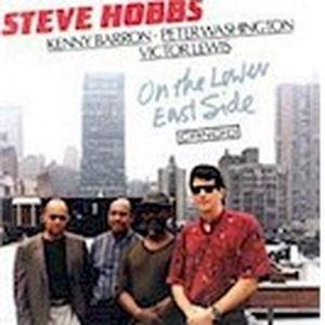 Cover for Steve Hobbs · Lower East Side (CD) (2008)