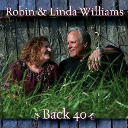 Back 40 - Robin & Linda Williams - Musik - RED HOUSE RECORDS - 0033651027423 - 22 oktober 2013