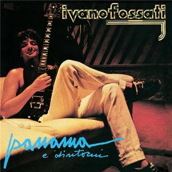 Cover for Ivano Fossati · Panama E Dintorni (CD) (2000)