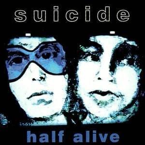 Cover for Suicide · Half Alive (CD) (2000)