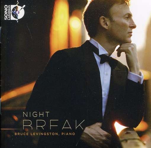Cover for Liszt / Brahms / Rihm / Glass / Levingston · Nightbreak (CD) (2011)