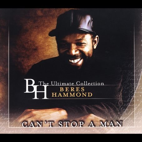 Cover for Beres Hammond · Can't Stop a Man: Best of (CD) [Digipak] (2003)