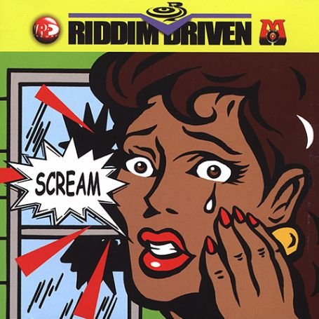 Riddim Driven-scream - Various Artists - Musiikki - OP VICIOUS POP - 0054645223423 - torstai 11. syyskuuta 2003