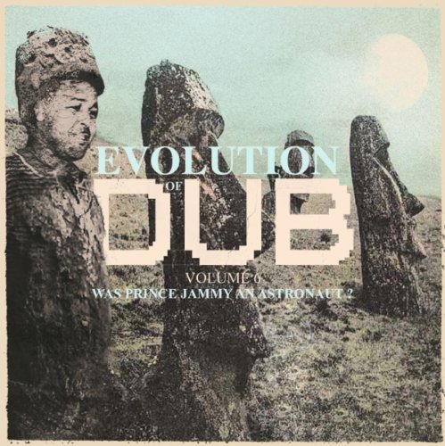 Evolution of Dub Vol.6 Prince Jammy an Astronaut - Prince Jammy - Music - GREENSLEEVES - 0054645520423 - August 7, 2012