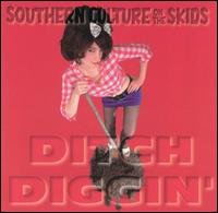 Cover for Southern Culture on the Skids · Ditch Diggin (CD) (1994)