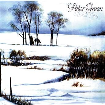 Cover for Peter Green · White Sky + 4 (CD) [Bonus Tracks, Remastered edition] (2005)