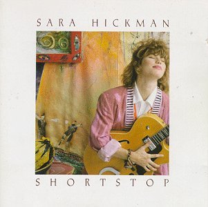Cover for Sara Hickman · Shortstop-Hickman Sara (CD) (1990)