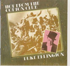 Cover for Duke Ellington · Hot from the Cotton Club (CD) (1985)