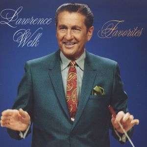 Cover for Lawrence Welk · Lawrence Welk - Favorites [us Import] (CD)