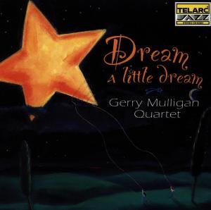 Cover for Gerry Quartet Mulligan · Dream a Little Dream,jerry Mul (CD) (1999)