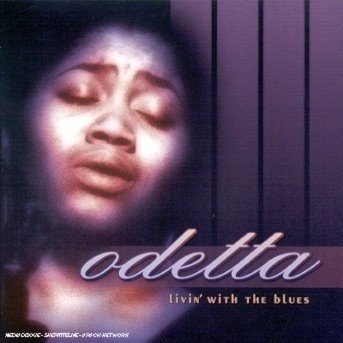 Livin With The Blues - Odetta - Musik - ACE RECORDS - 0090204918423 - 31 juli 2000