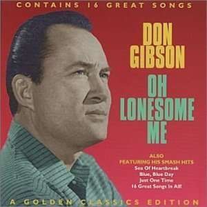 Oh Lonesome Me - Don Gibson - Musikk - COLLECTABLES - 0090431587423 - 5. januar 1998