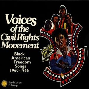 Black American Freedom So - Voice Of The Civil Rights - Musiikki - SMITHSONIAN FOLKWAYS - 0093074008423 - maanantai 30. heinäkuuta 1990